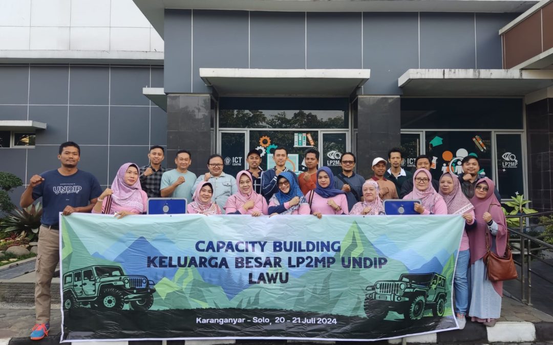 Meningkatkan kinerja dan kerja tim di LP2MP dengan Capacity Building